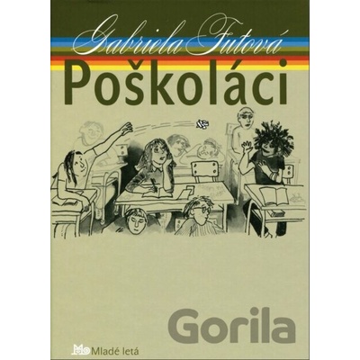 Poškoláci Gabriela Futová Daniela Zacharová