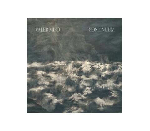 Valér Miko: Continuum