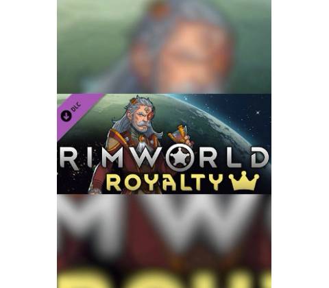 RimWorld - Royalty