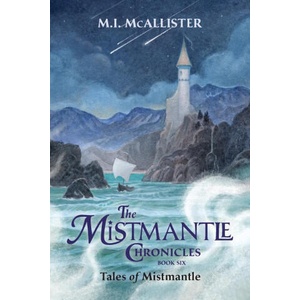 Tales of Mistmantle | Janna Mattia, Joe Hox (2025)