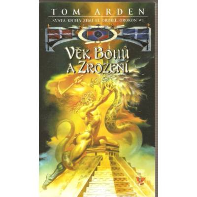 ARDEN Tom Orokon 1 Věk bohů a zrození