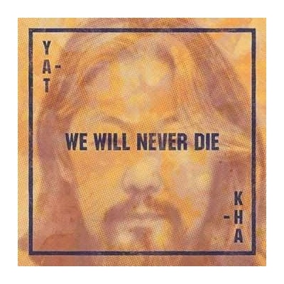 Yat-Kha: We Will Never Die CLR LP