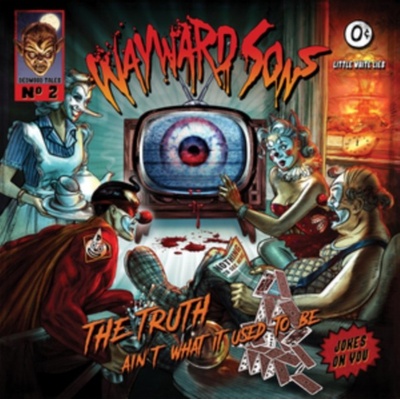 WAYWARD SONS - THE TRUTH AIN'T WHAT IS U LP