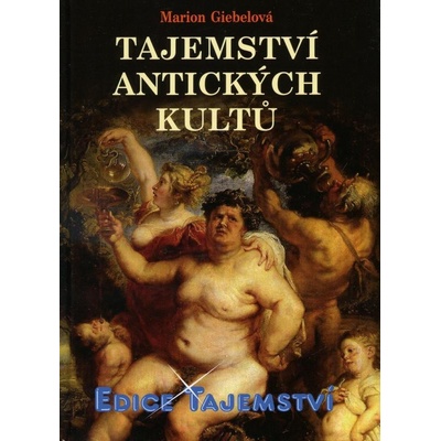 Tajemství antických kultů - Marion Giebelová