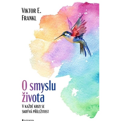 O smyslu života - Viktor E. Frankl