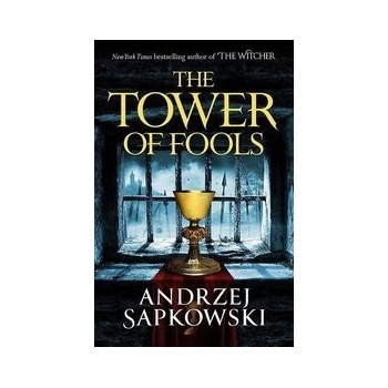 The Tower of Fools - Andrzej Sapkowski