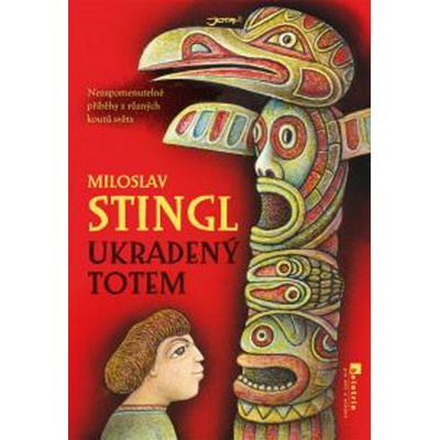 Ukradený totem - Stingl Miroslav