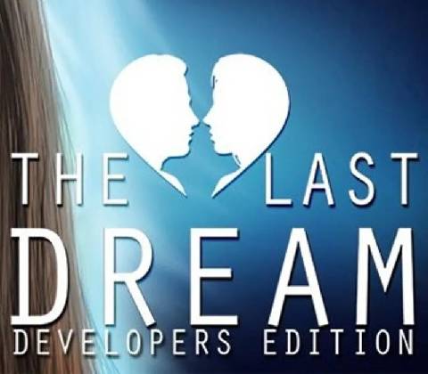 The Last Dream (Developer's Edition)
