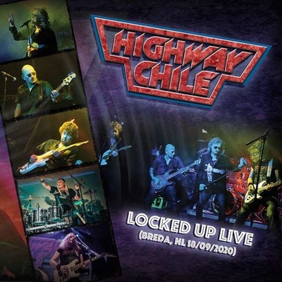HIGHWAY CHILE - LOCKED UP LIVE CD