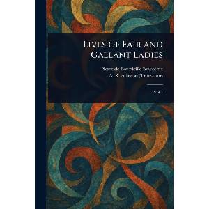 Creative Media Partners, LLC Lives of Fair and Gallant Ladies | A R (Alfred Richard) Allinson