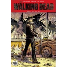 The Walking Dead - Gute alte Zeit - Kirkman, Robert