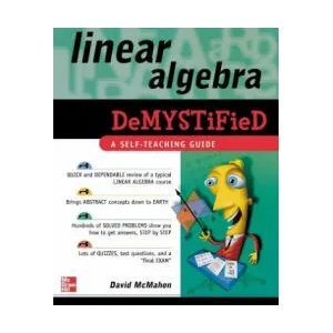 Linear Algebra Demystified | David McMahon (2012)