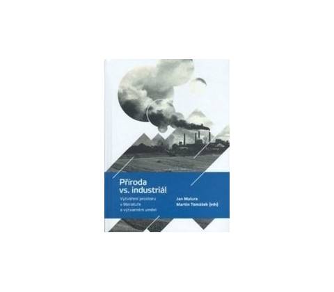 Příroda vs. Industriál