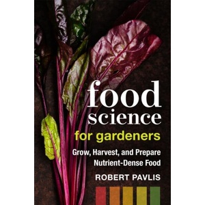 Food Science for Gardeners (ISBN: 9780865719781)
