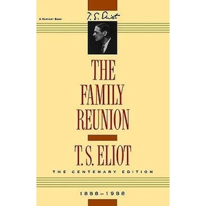 The Family Reunion | T S Eliot (ISBN: 9780156301572)