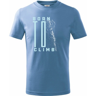 Born To Climb lezení climbing bouldering hory dětské tričko Basic