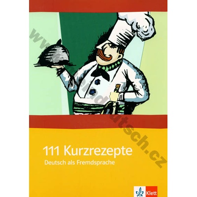 111 Kurzrezepte für den Deutschunterricht didaktické hry do nemčiny