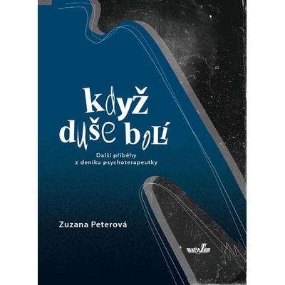 Když duše bolí - Zuzana Peterová