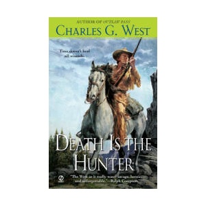 Death Is The Hunter | Charles G. West (ISBN: 9780451236074)