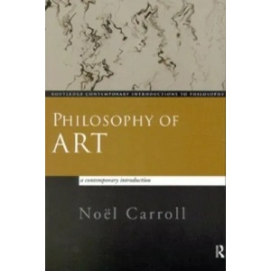 Philosophy of Art | Noel Carroll (1999)