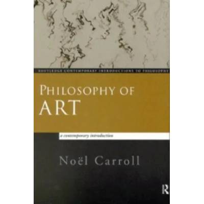 Philosophy of Art | Noel Carroll