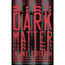Dark Matter Blake Crouch