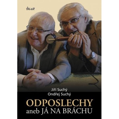 Odposlechy. Já na bráchu...