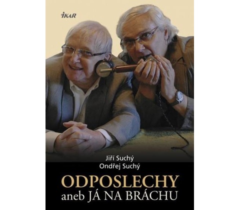 Odposlechy. Já na bráchu...
