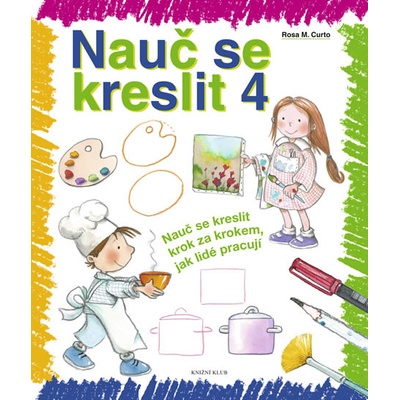 Nauč se kreslit 4 - M. Curto Rosa