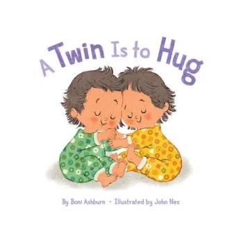 Twin Is to Hug