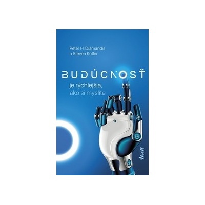 Budúcnosť je rýchlejšia, ako si myslíte