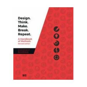 Design. Think. Make. Break. Repeat (ISBN: 9789063695859)