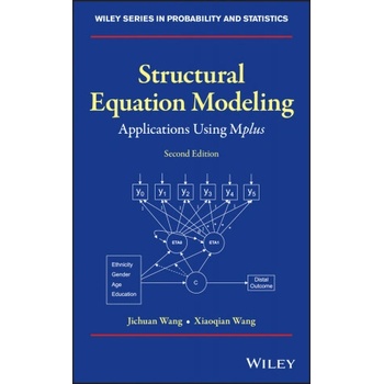 Structural Equation Modeling - Applications Using Mplus 2e | JICHUAN WANG