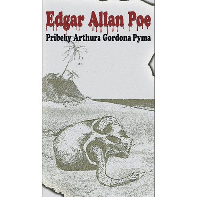Príbehy Arthura Gordona Pyma - Edgar Allan Poe