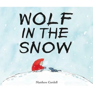 Wolf in the Snow (ISBN: 9781250076366)