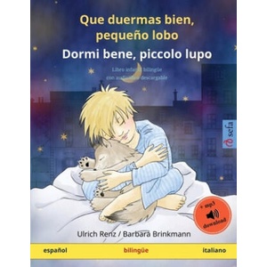 Que duermas bien, pequeno lobo - Dormi bene, piccolo lupo (espanol - italiano) | Ulrich Renz, Marc Robitzky, Margherita Haase (ISBN: 9783739918242)