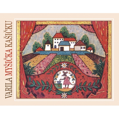 Mária Rázusová-Martáková - Varila myšička kašičku