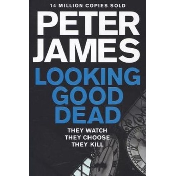 Looking Good Dead - Ds Roy Grace 2 - Peter James
