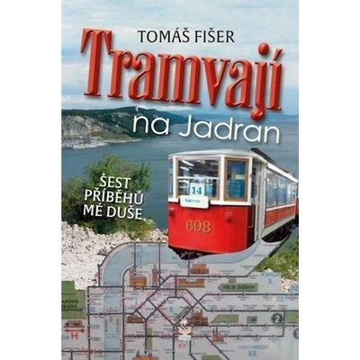 Tramvají na Jadran