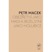 Obezřetní jako hadi a bezelstní jako holubice - Petr Macek