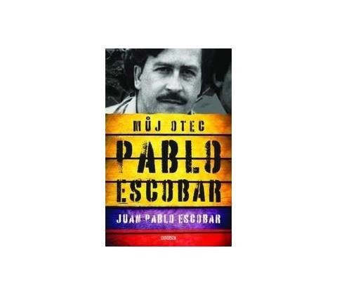 Můj otec Pablo Escobar