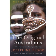 The Original Australians: Story of the Aboriginal People Flood JosephinePaperback