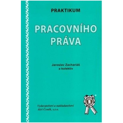 Praktikum pracovního práva Jaroslav Zachariáš