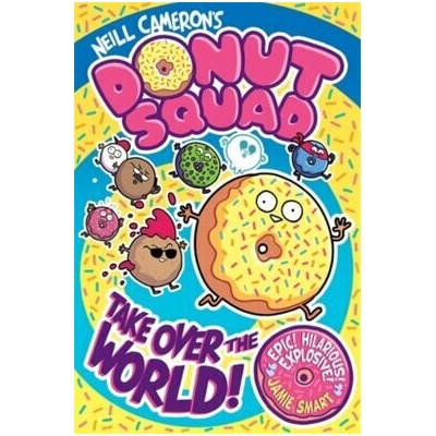 Donut Squad: Take Over the World!