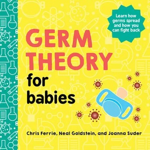 Germ Theory for Babies (ISBN: 9781728234076)