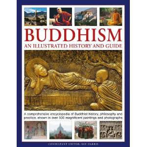 Buddhism: An Illustrated History and Guide (ISBN: 9780754836179)