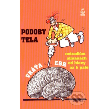 Podoby těla - Vráťa Ebr