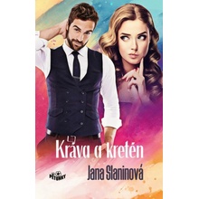 Kráva a kretén - Jana Slaninová