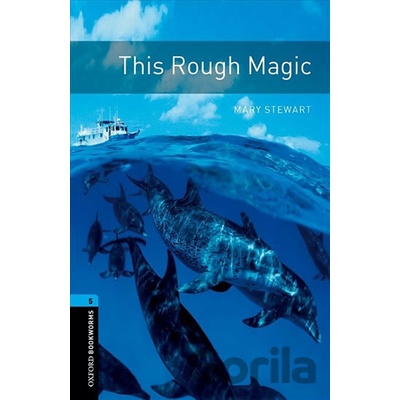 Oxford Bookworms Library New Edition 5 This Rough Magic with Audio MP3 Pack