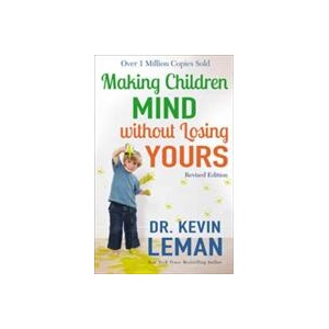 Making Children Mind without Losing Yours (ISBN: 9780800728335)